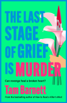 book cover for The Last Stage of Grief is Murder