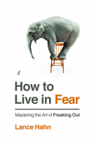 book cover for How to Live in Fear