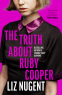 Cover Image: The Truth About Ruby Cooper