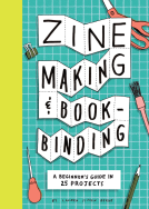 book cover for Zine Making and Bookbinding