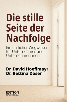 Buchcover für Die stille Seite der Nachfolge - Ein ehrlicher Wegweiser für Unternehmer und Unternehmerinnen