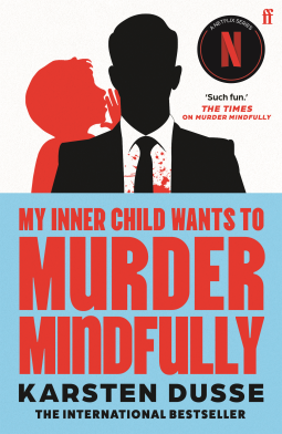 book cover for My Inner Child Wants to Murder Mindfully