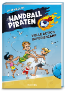 Buchcover für Die Handball-Piraten (Band 3) – Volle Action im Feriencamp