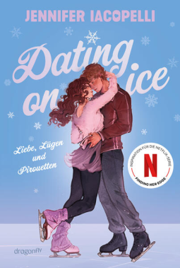 Buchcover für Dating On Ice – Liebe, Lügen und Pirouetten