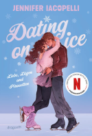 Buchcover für Dating On Ice – Liebe, Lügen und Pirouetten