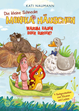 Buchcover für Die kleine Schnecke Monika Häuschen: Warum bauen Biber Burgen?