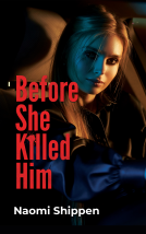 book cover for Before She Killed Him