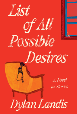book cover for List of All Possible Desires: A Novel in Stories