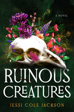book cover for Ruinous Creatures