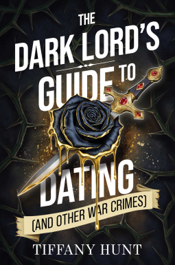 book cover for The Dark Lord's Guide to Dating (and Other War Crimes)