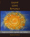 Cover Image: Light Love Rituals