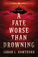 book cover for A Fate Worse Than Drowning