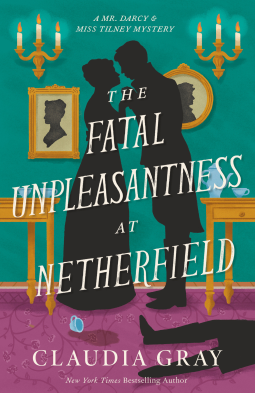 book cover for The Fatal Unpleasantness at Netherfield