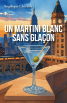 Couverture du livre pour Un martini blanc sans glaçon