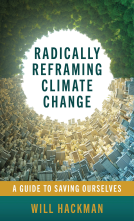 book cover for Radically Reframing Climate Change