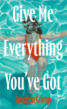 book cover for Give Me Everything You've Got