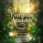 book cover for Evergreen Academy