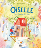 Couverture du livre pour Oiselle, l’amitié donne des ailes