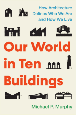 book cover for Our World in Ten Buildings
