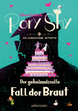 Buchcover für Rory Shy, der schüchterne Detektiv – Der geheimnisvolle Fall der Braut (Rory Shy, der schüchterne Detektiv, Bd. 8)