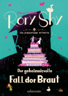 Buchcover für Rory Shy, der schüchterne Detektiv – Der geheimnisvolle Fall der Braut (Rory Shy, der schüchterne Detektiv, Bd. 8)