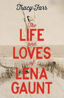 book cover for The Life and Loves of Lena Gaunt