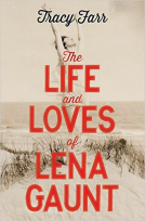book cover for The Life and Loves of Lena Gaunt