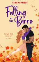 book cover for Falling at the Barre: A Single Dad x Nanny Small Town Spicy Romcom