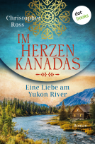 Buchcover für Im Herzen Kanadas - Eine Liebe am Yukon River