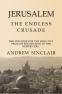 Cover Image: Jerusalem: The Endless Crusade