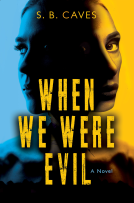 book cover for When We Were Evil