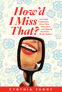 book cover for How'd I Miss That?