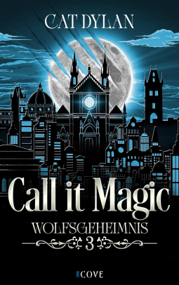 Buchcover für Call it magic 3: Wolfsgeheimnis