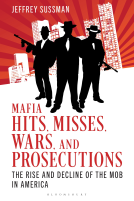 book cover for Mafia Hits, Misses, Wars, and Prosecutions