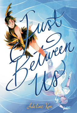 book cover for Just Between Us: A Graphic Novel