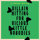 book cover for Villain Hitting for Vicious Little Nobodies