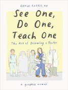 book cover for See One, Do One, Teach One