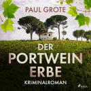 Buchcover für Der Portwein-Erbe (Europäische-Weinkrimi-Reihe, Band 5)