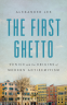 Cover Image: The First Ghetto