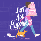 book cover for Just Add Happiness