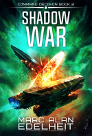 book cover for Shadow War (Command Decision Book 2)