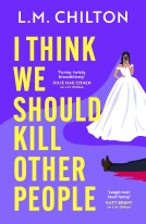book cover for I Think We Should Kill Other People