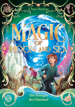 Buchcover für Magic of Moon and Sea. Die Königin der Glasinsel