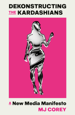 book cover for Dekonstructing the Kardashians