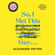 book cover for So, I Met This Guy . . .
