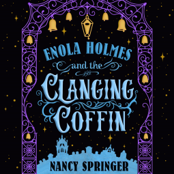 book cover for Enola Holmes and the Clanging Coffin