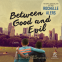 book cover for Between Good and Evil