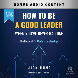 book cover for How to Be a Good Leader When You've Never had One