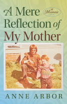 book cover for A Mere Reflection of My Mother