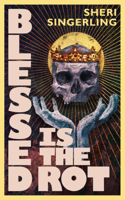 book cover for Blessed is the Rot